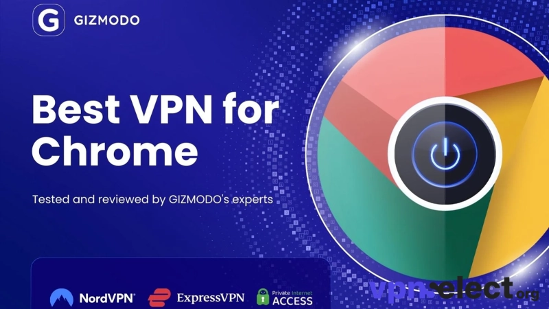 Best VPN for Chrome: Top Extensions for Privacy & Speed