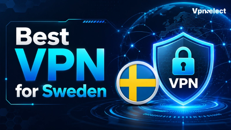 Best VPN for Sweden 